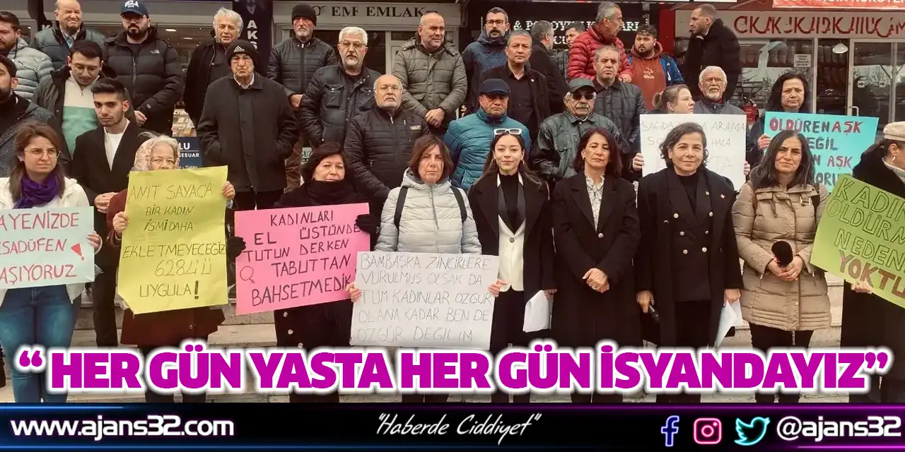 Her Gün Yasta Her Gün İsyandayız