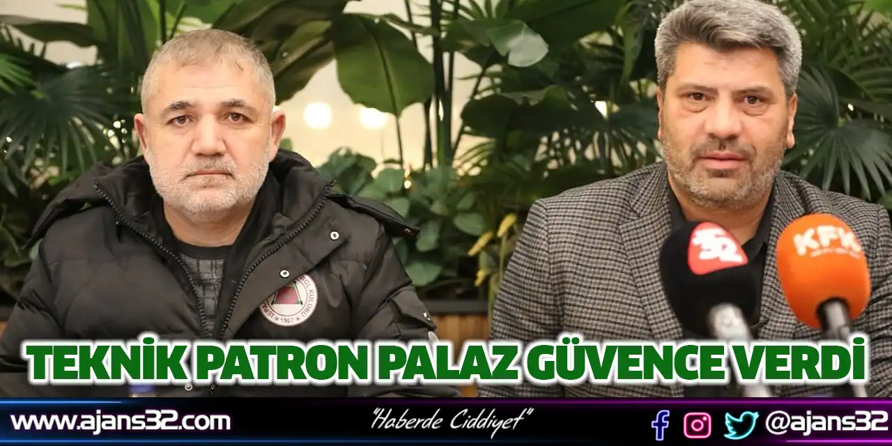 Teknik Patron Palaz Güvence Verdi