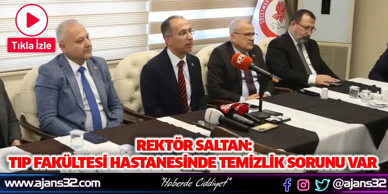 Rektör Saltan: Tıp Fakültesi Hastanesinde Temizlik Sorunu Var (Video)