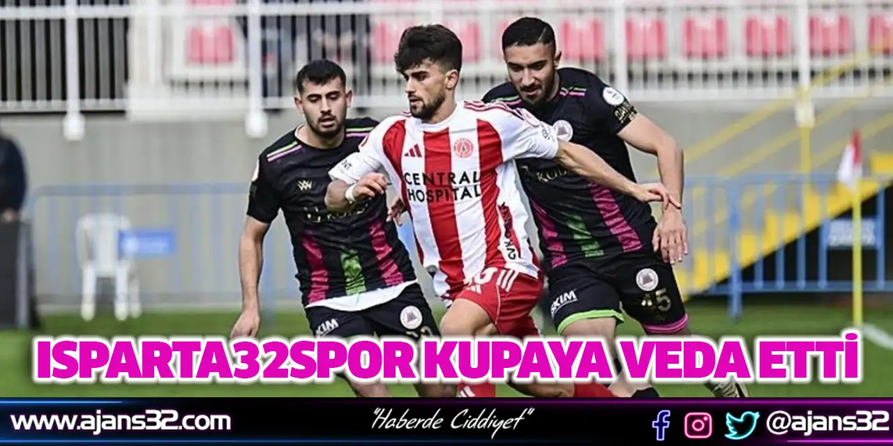 Isparta32spor Kupaya Veda Etti