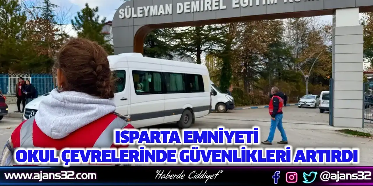 Isparta Emniyeti Okul Çevrelerinde Güvenlikleri Artırdı