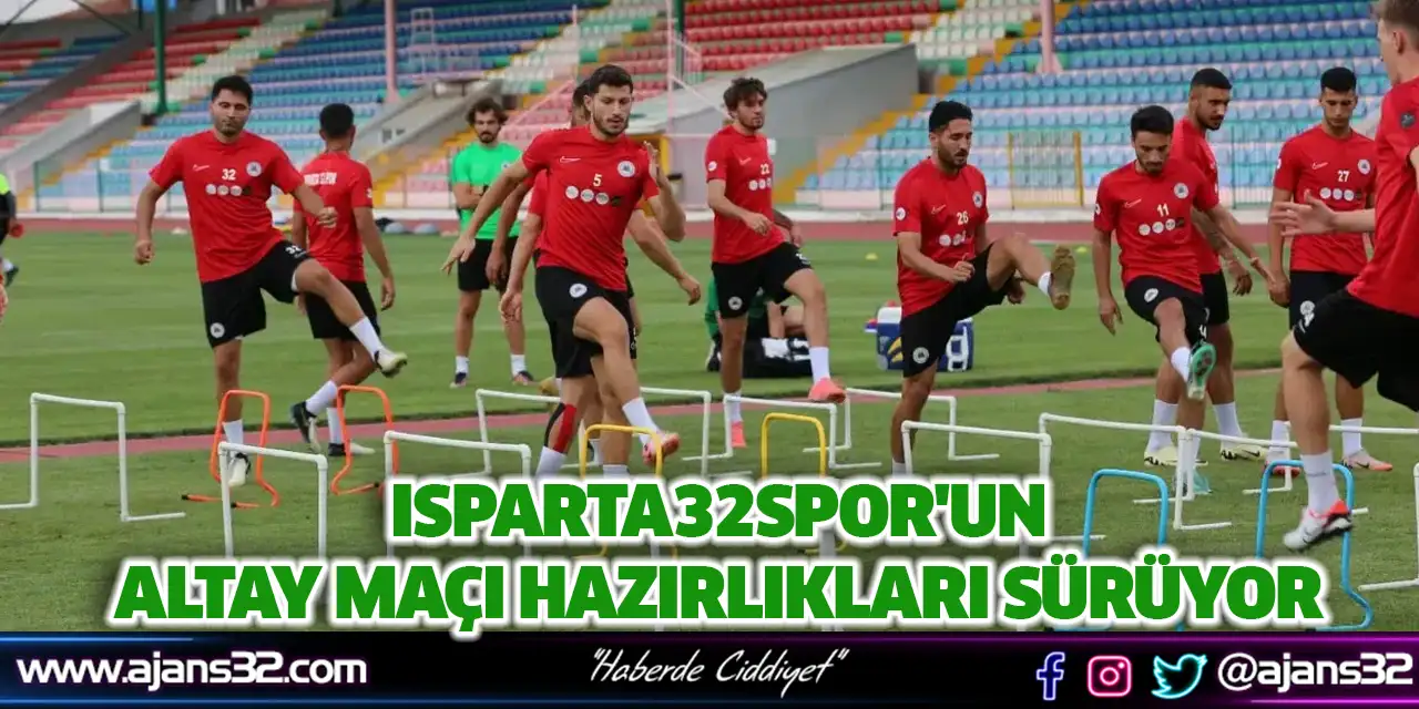 Isparta32spor'un Altay Maçı Hazırlıkları Sürüyor