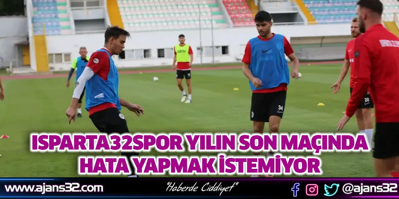 Isparta32spor Yılın Son Maçında Hata Yapmak İstemiyor