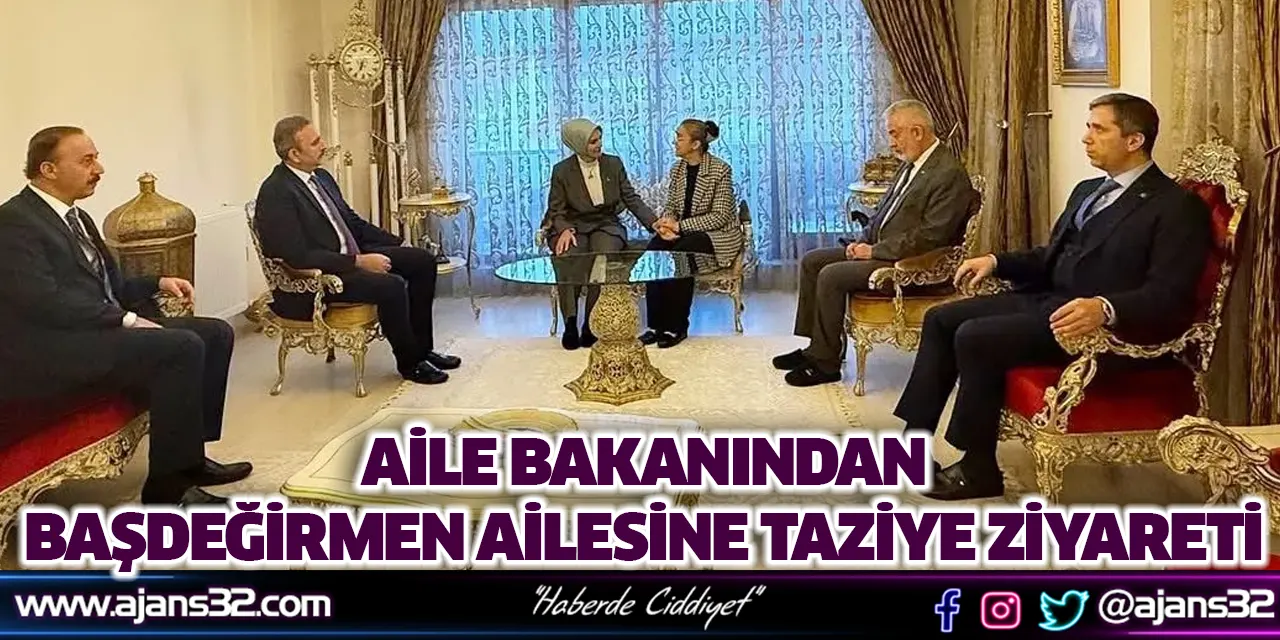 Aile Bakanından Başdeğirmen Ailesine Taziye Ziyareti