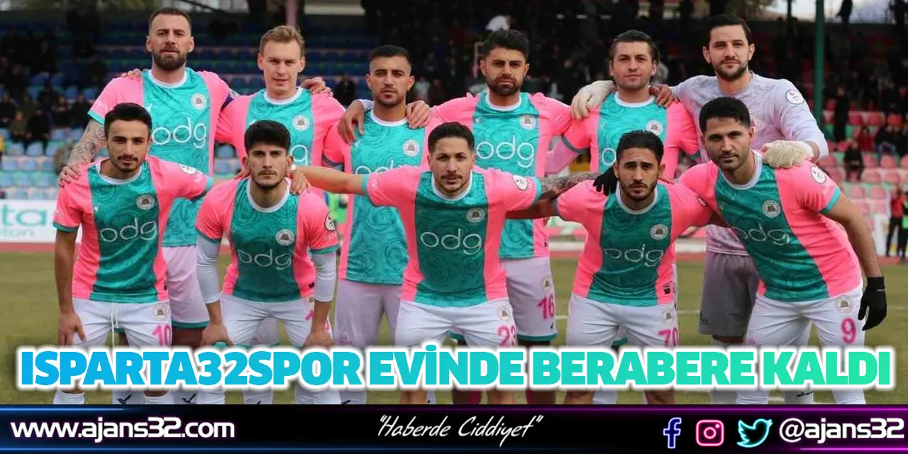 Isparta32Spor Evinde Berabere Kaldı