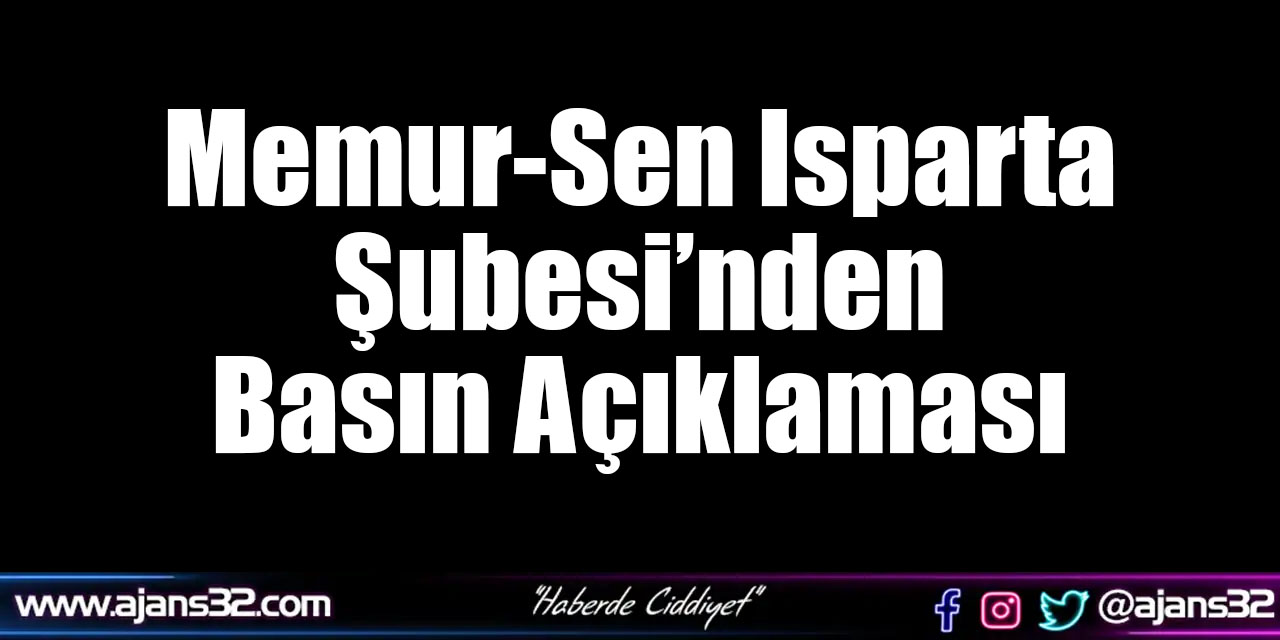 Memur-Sen Isparta Şubesi’nden Basın Açıklaması