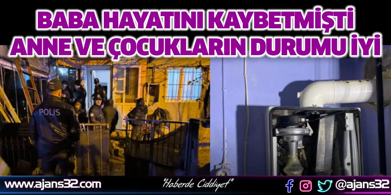 Baba Hayatını Kaybetmişti: Çocukların Durumu İyi