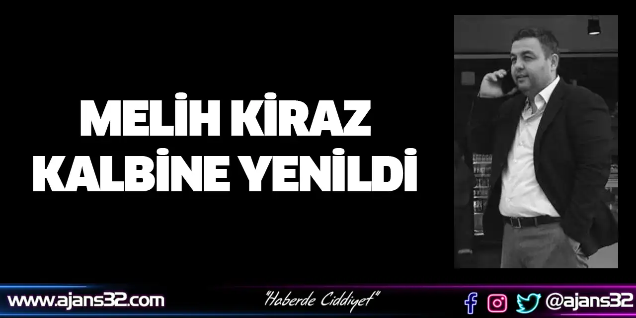 Melih Kiraz Kalbine Yenildi