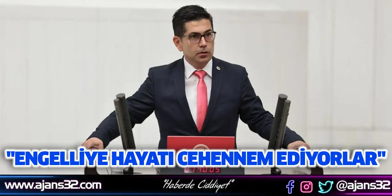 "Engelliye Hayatı Cehennem Ediyorlar"