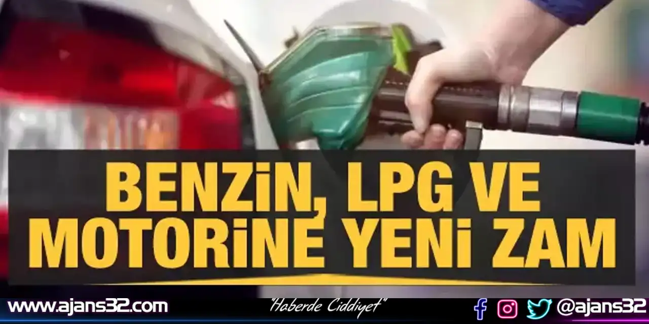 Benzin, Motorin ve LPG'ye Zam!