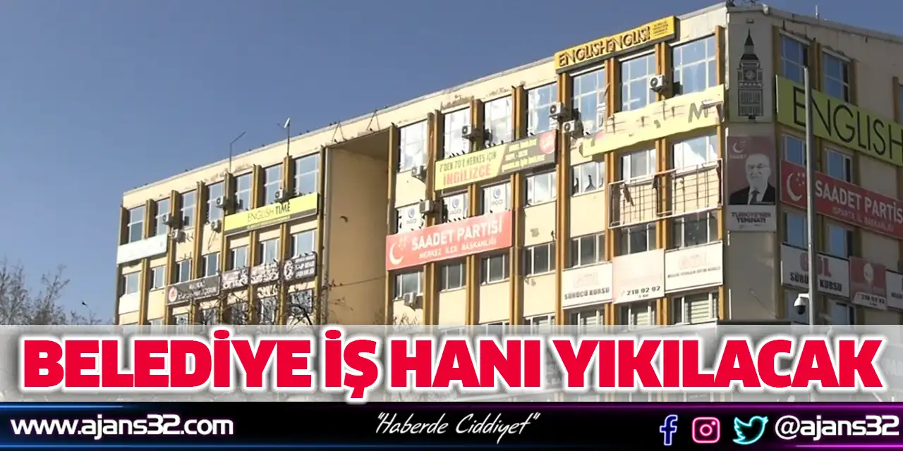 Belediye İş Hanı yıkılacak