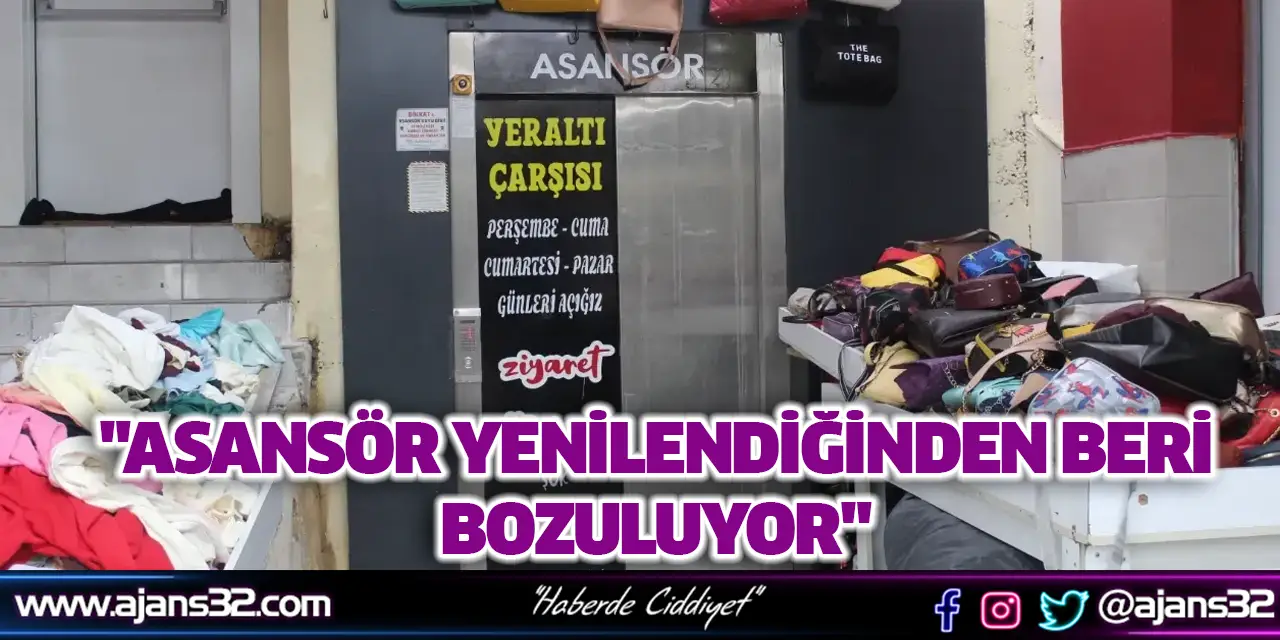 "Asansör Yenilendiğinden Beri Bozuluyor"