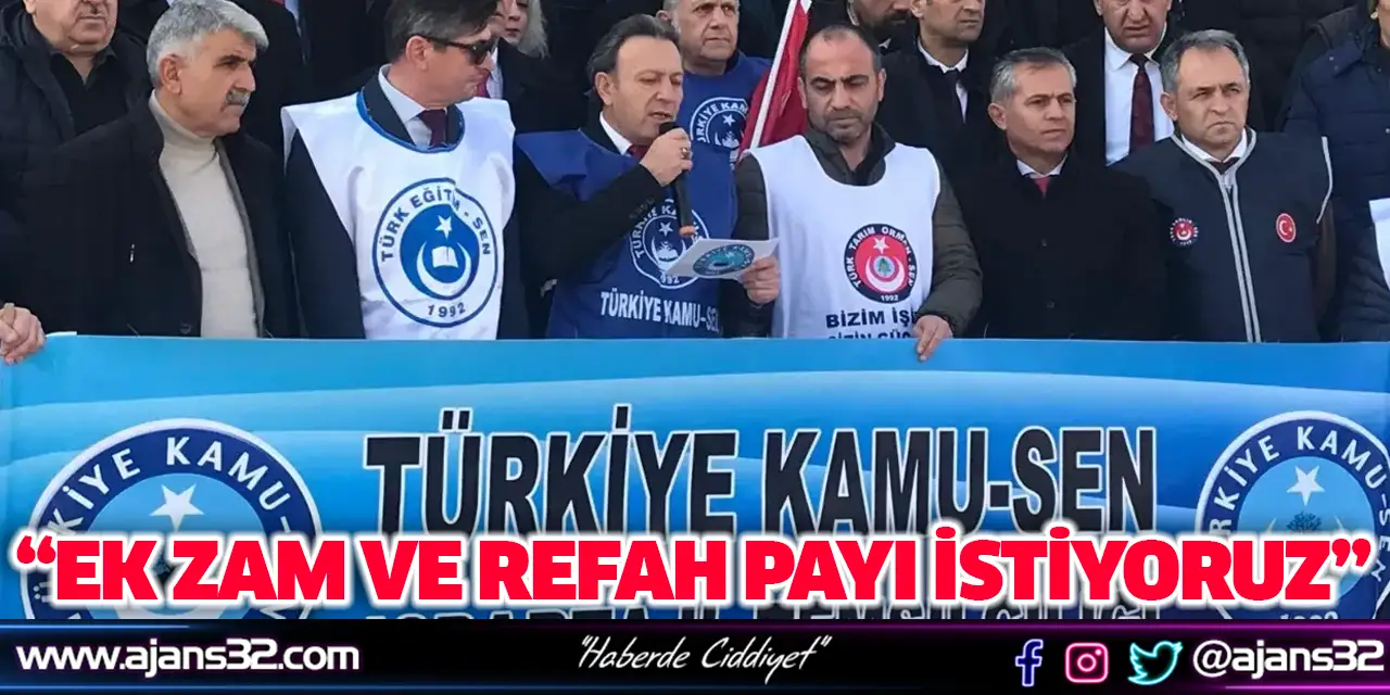 Ek Zam ve Refah Payı İstiyoruz