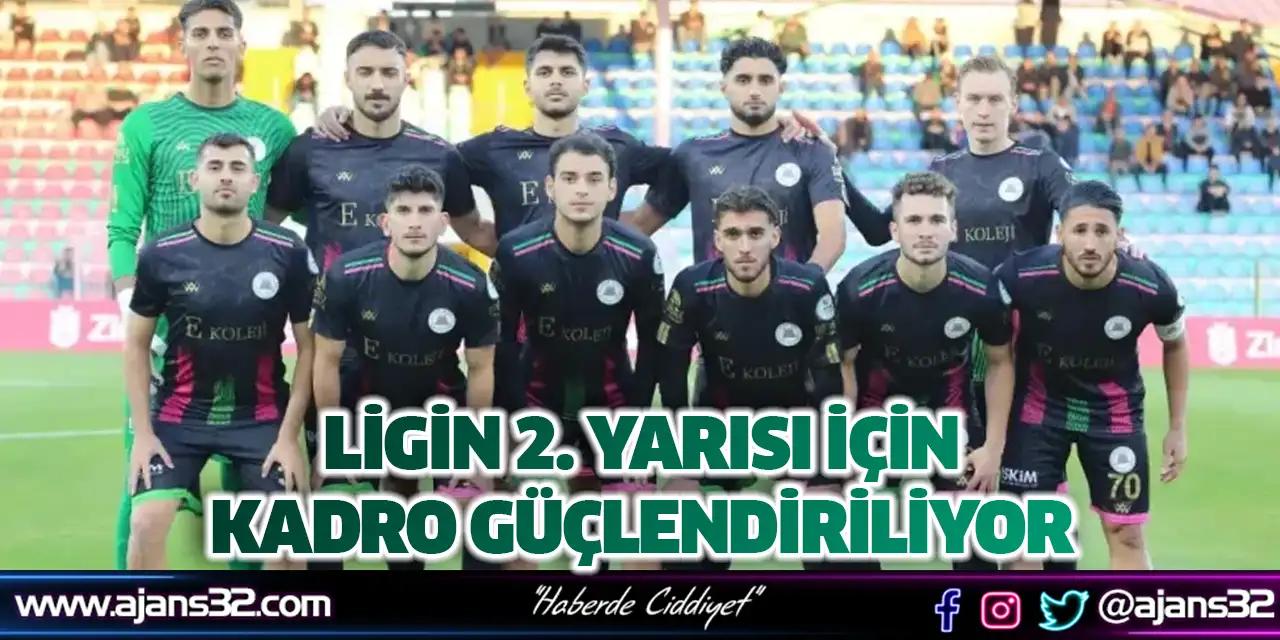 Ligin 2. Yarısı İçin Kadro Güçlendiriliyor!