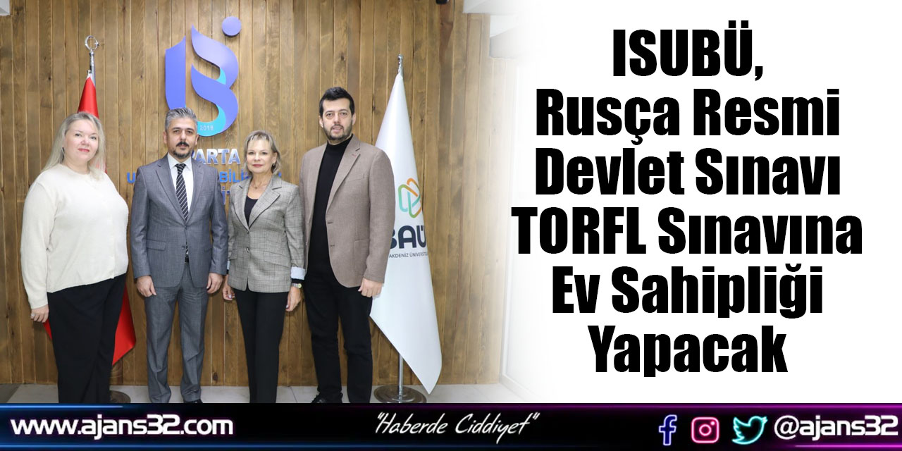 ISUBÜ, Rusça Resmi Devlet Sınavı TORFL Sınavına Ev Sahipliği Yapacak