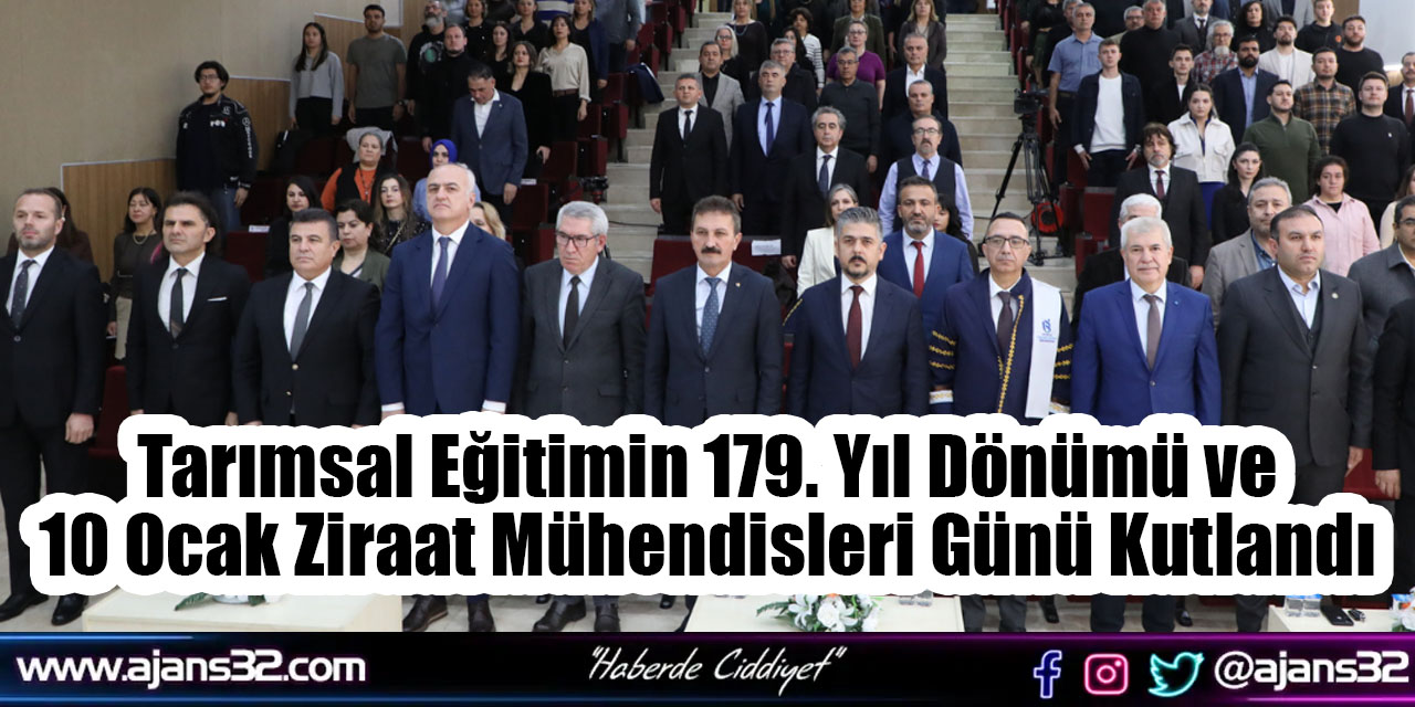 Tarımsal Eğitimin 179. Yıl Dönümü ve 10 Ocak Ziraat Mühendisleri Günü Kutlandı