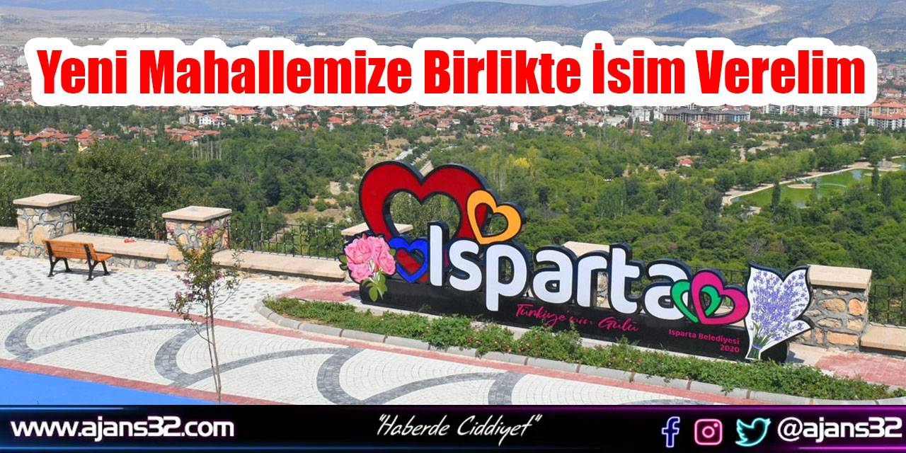 Yeni Mahallemize Birlikte İsim Verelim