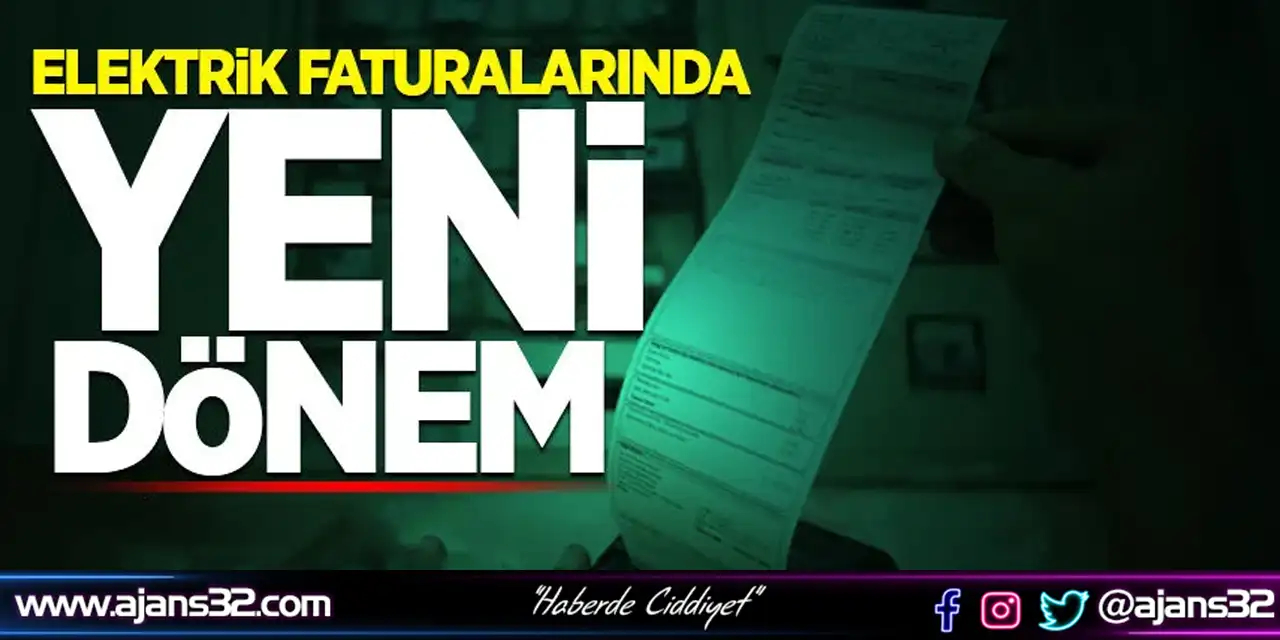 Elektrik Faturalarında Yeni Dönem Başladı