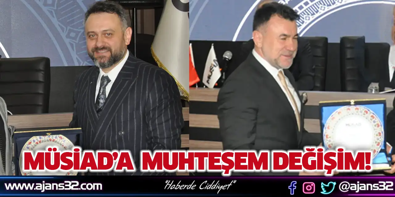 Müsiad'da Muhteşem Değşim