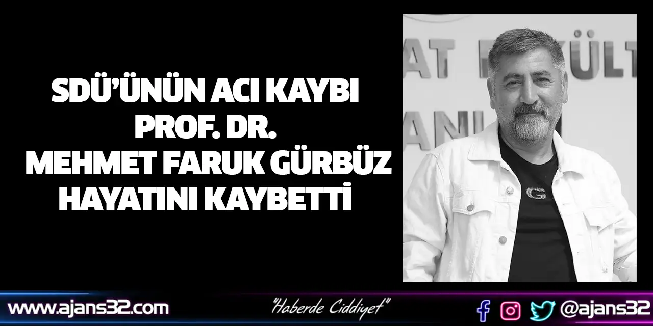 Mehmet Faruk Gürbüz Hayatını Kaybetti