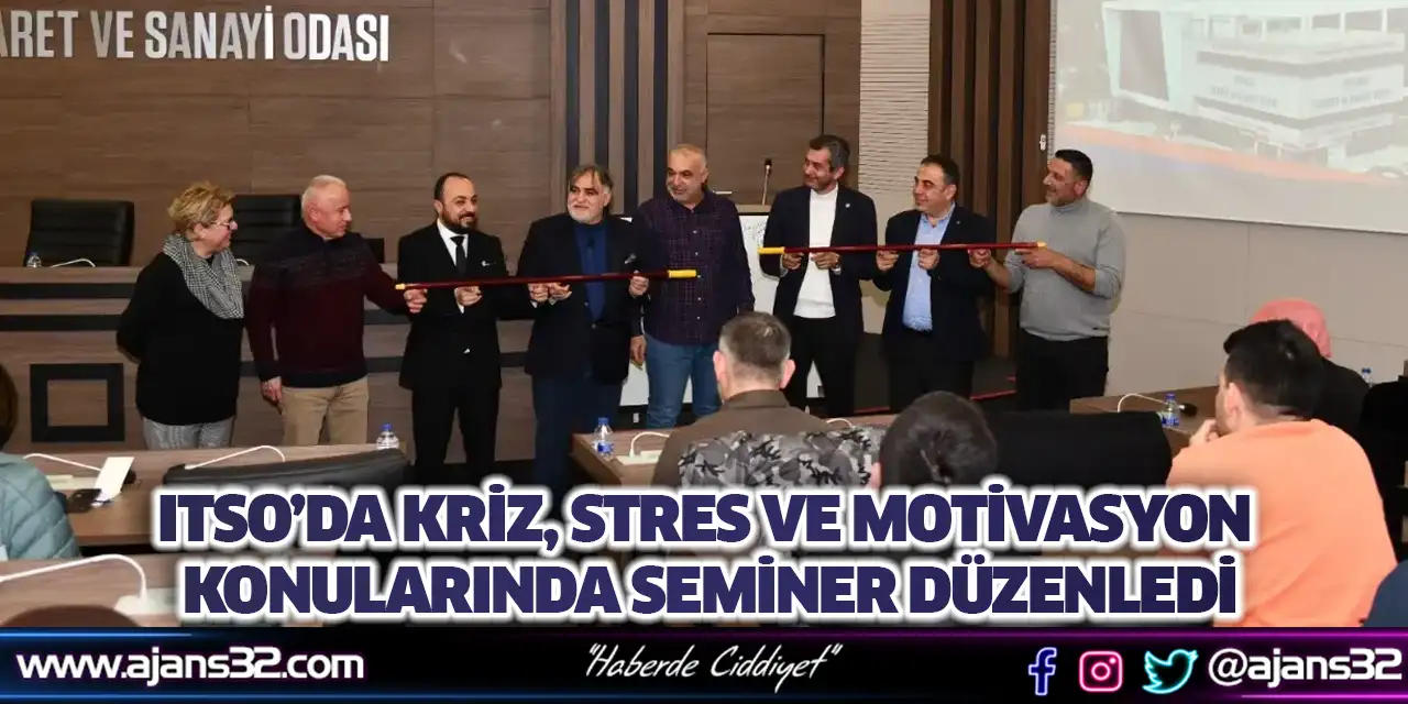 ITSO’da Kriz, Stres Ve Motivasyon Konularında Seminer Düzenledi