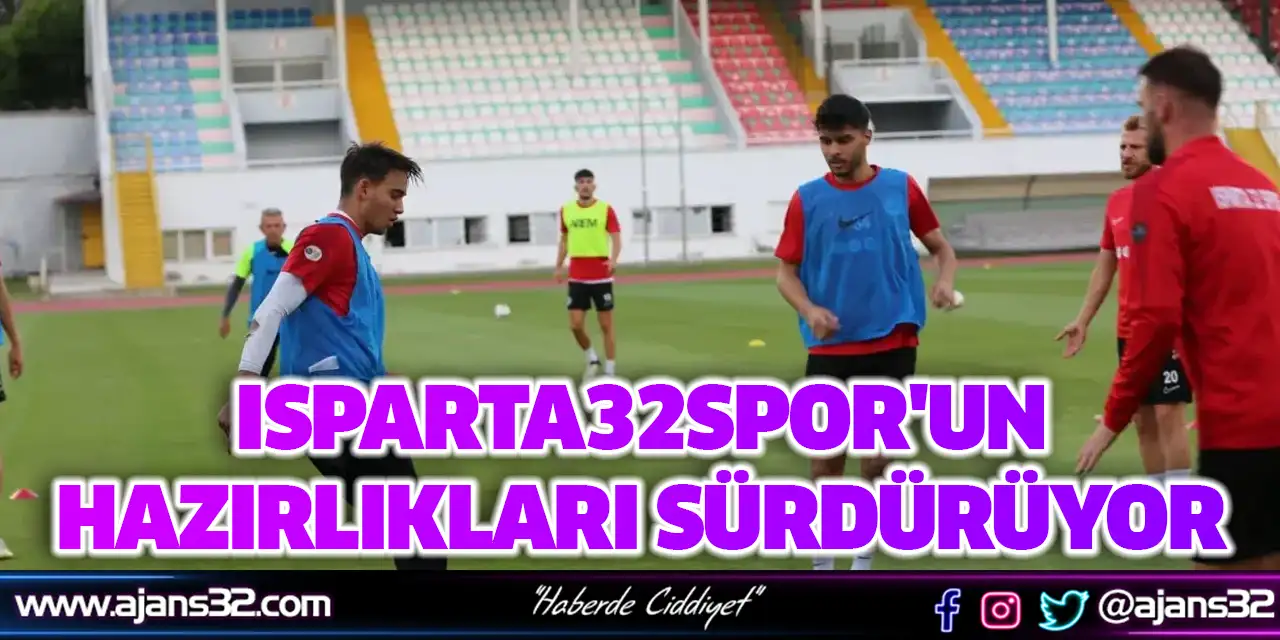 Isparta32spor'un Hazırlıkları Sürdürüyor