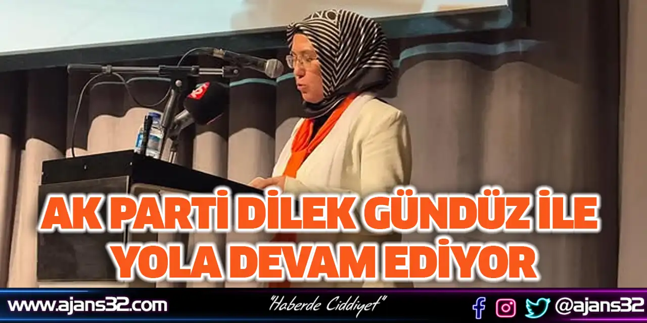 Ak Parti Dilek Gündüz İle Yola Devam Ediyor