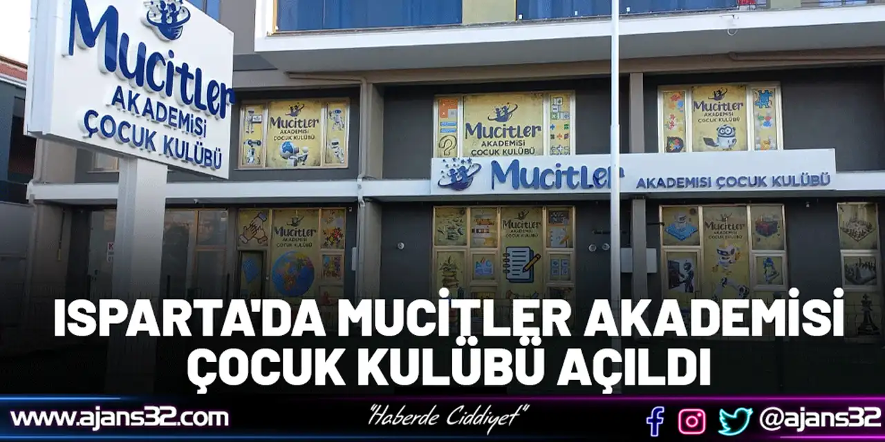 Isparta'da Mucitler Akademisi Çocuk Kulübü Açıldı