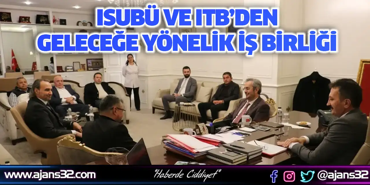 ISUBÜ ve ITB’den Geleceğe Yönelik İş Birliği