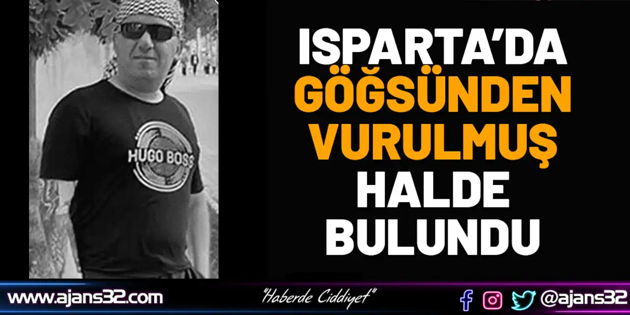 Göğsünden Vurulmuş Halde Bulundu