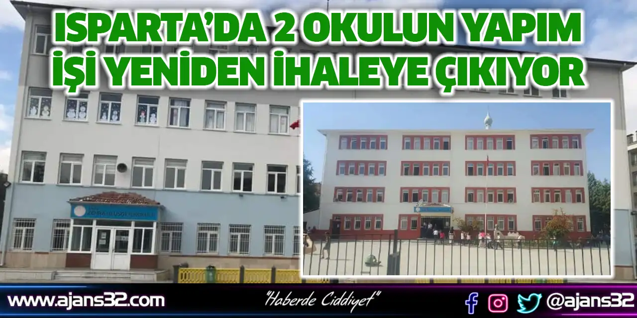 Isparta’da 2 Okulun Yapım İşi Yeniden İhaleye Çıkıyor