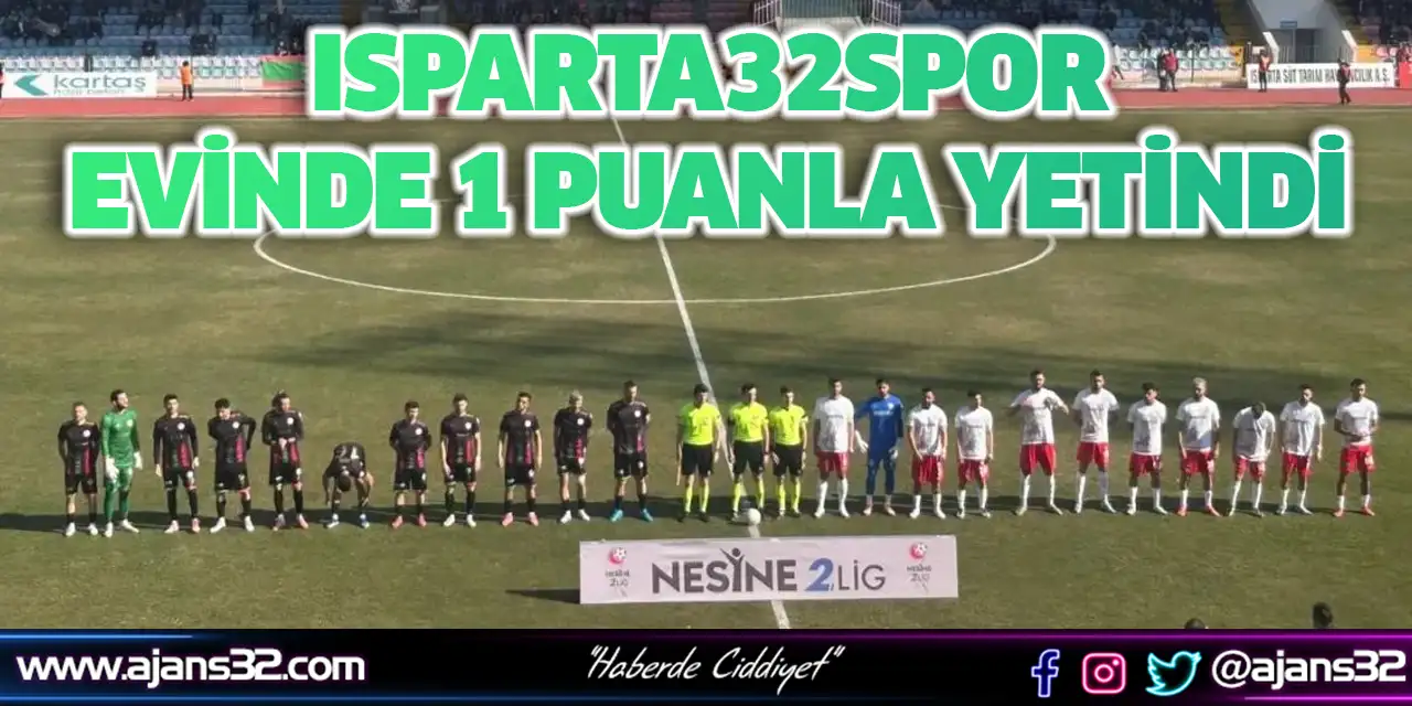 Isparta32spor Evinde 1 Puanla Yetindi