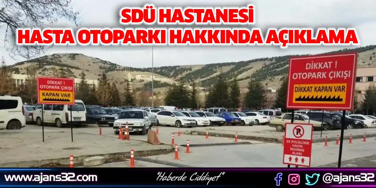 SDÜ Hastanesi Hasta Otoparkı Hakkında Açıklama