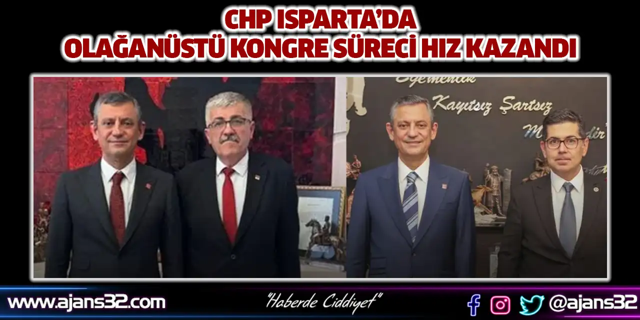 CHP Isparta’da Olağanüstü Kongre Süreci Hız Kazandı