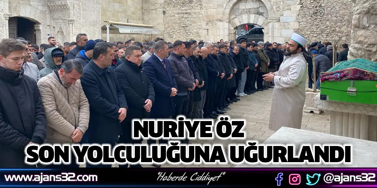 Nuriye Öz Son Yolculuğuna Uğurlandı