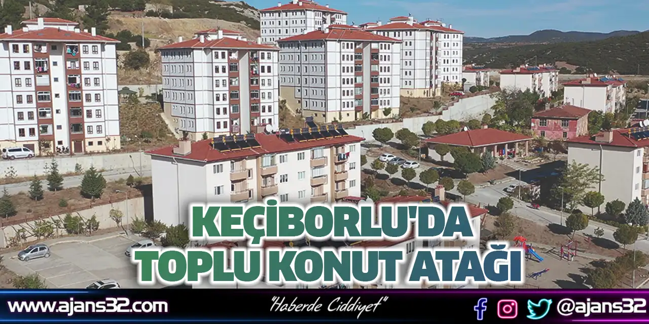 Keçiborlu'da Toplu Konut Atağı