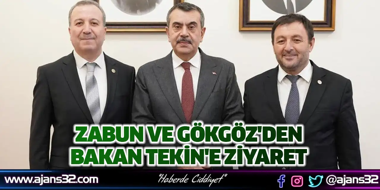 Zabun ve Gökgöz'den Bakan Tekin'e Ziyaret