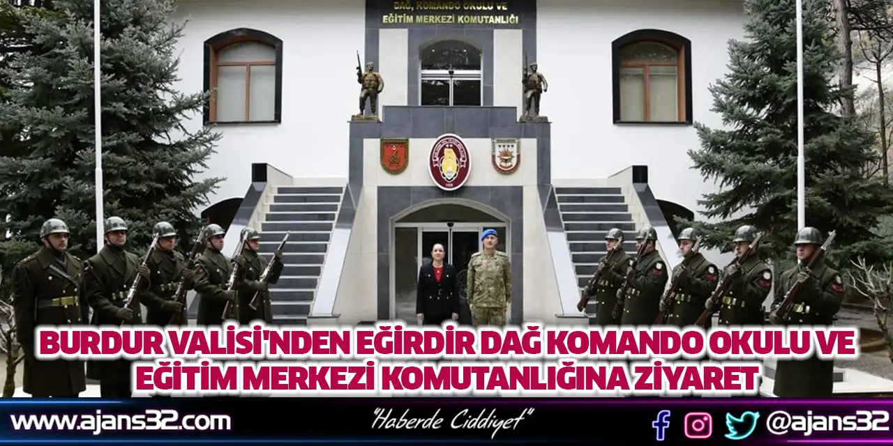 Burdur Valisi'nden Eğirdir Dağ Komando Okuluna Ziyaret