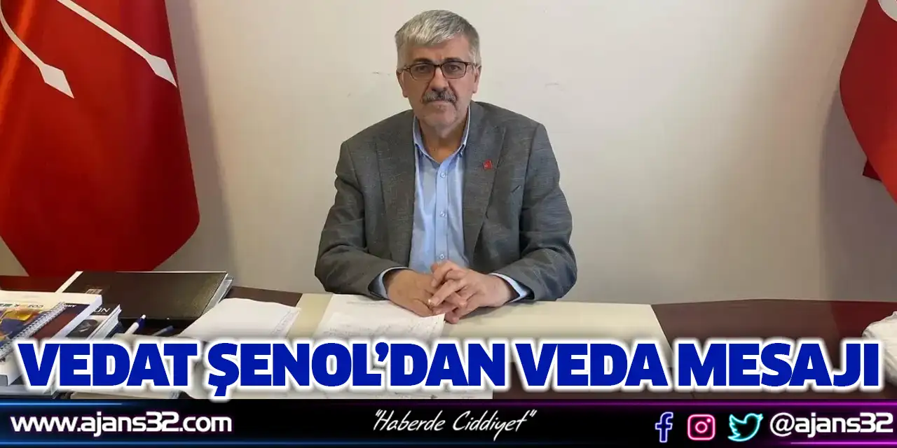 Vedat Şenol’dan Veda Mesajı