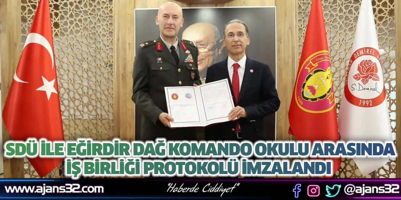 SDÜ ile Eğirdir Dağ Komando Okulu Arasında İş Birliği Protokolü