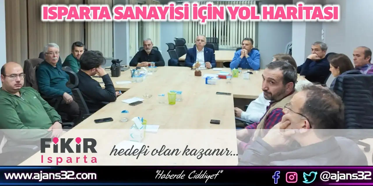 Isparta Sanayisi İçin Yol Haritası