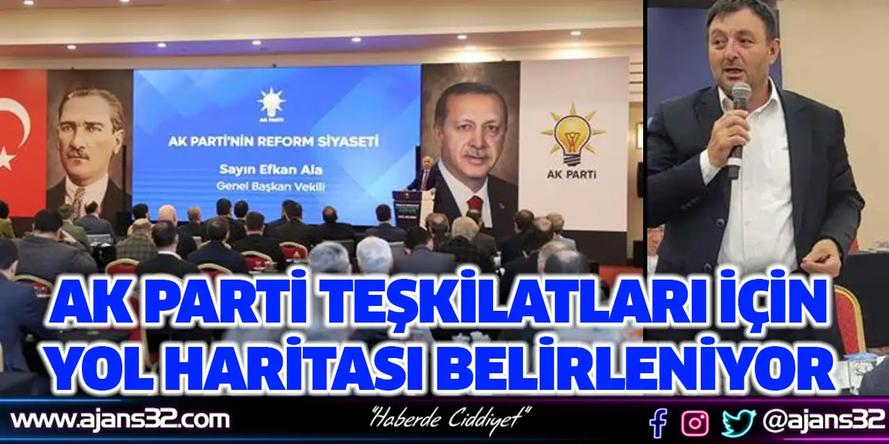 Ak Parti Teşkilatları İçin Yol Haritası Belirleniyor