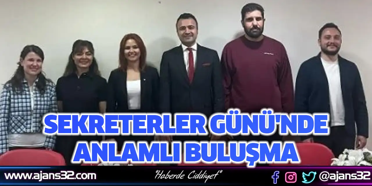 Sekreterler Günü'nde Anlamlı Buluşma