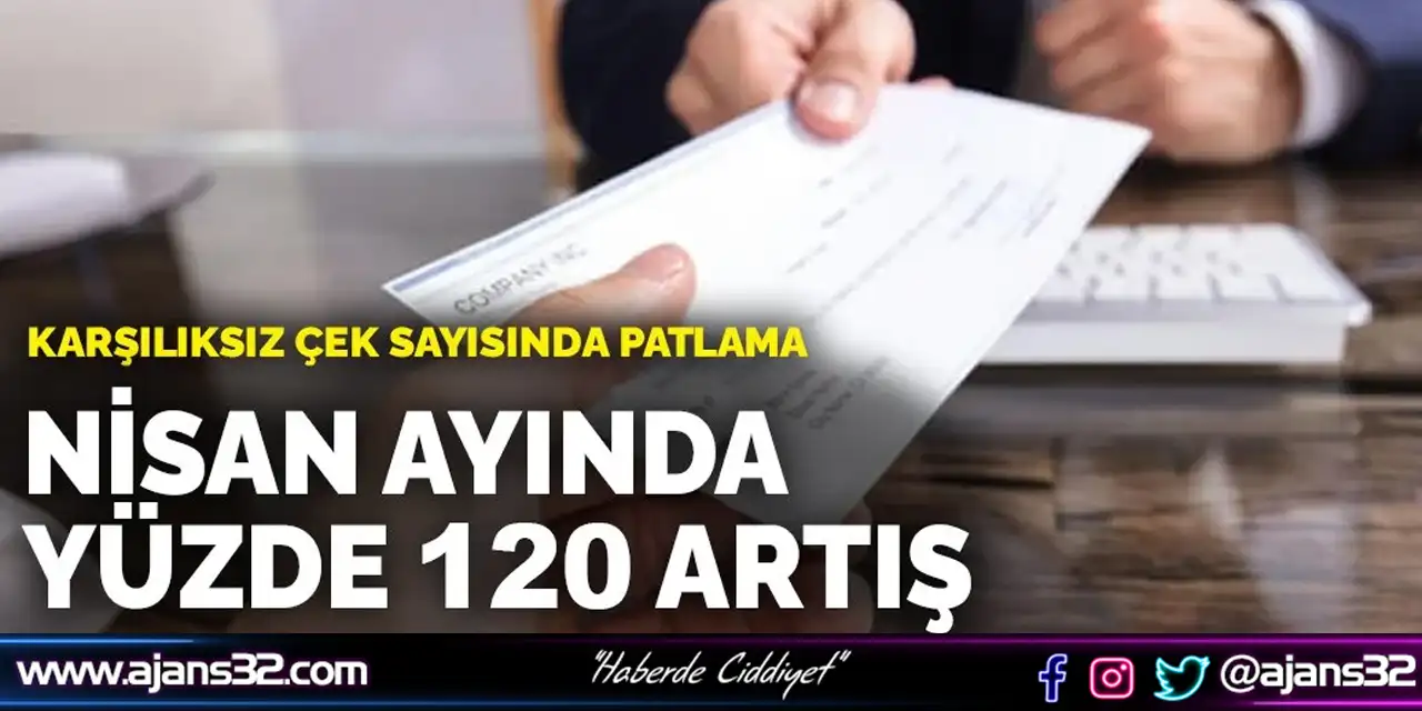 Karşılıksız Çek Sayısında Patlama