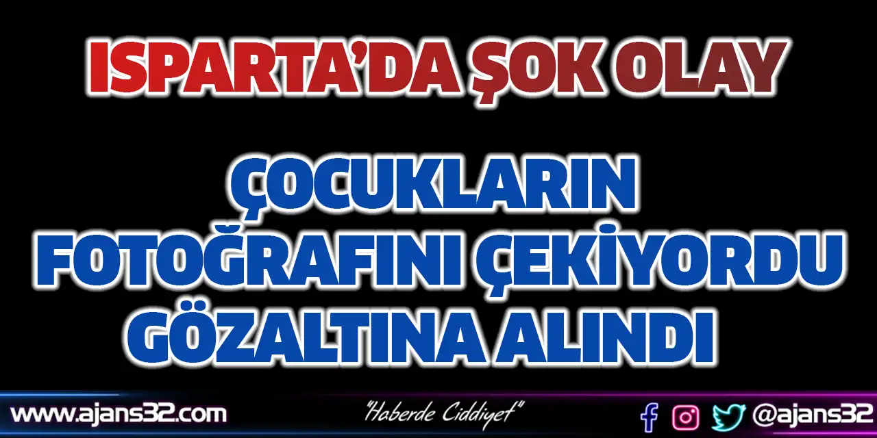 Çocukların Fotoğrafını Çekiyordu Gözaltına Alındı