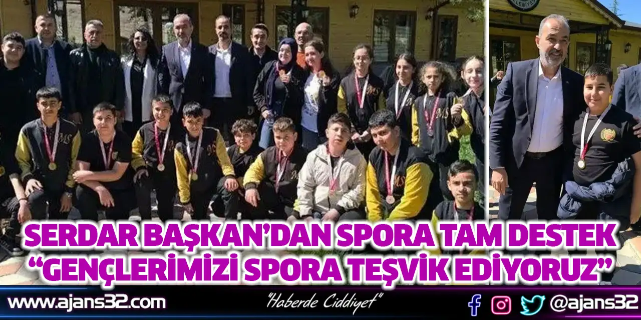 Serdar Başkan’dan Spora Tam Destek “Gençlerimizi Spora Teşvik Ediyoruz”