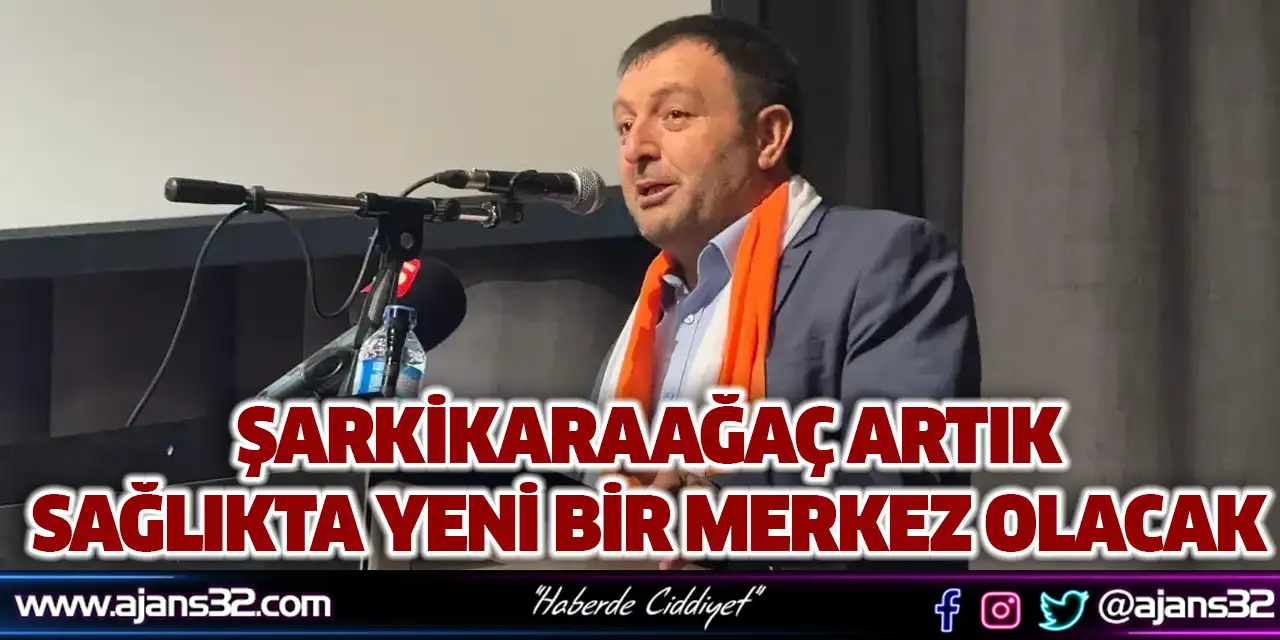 Şarkikaraağaç Artık Sağlıkta Yeni Bir Merkez Olacak