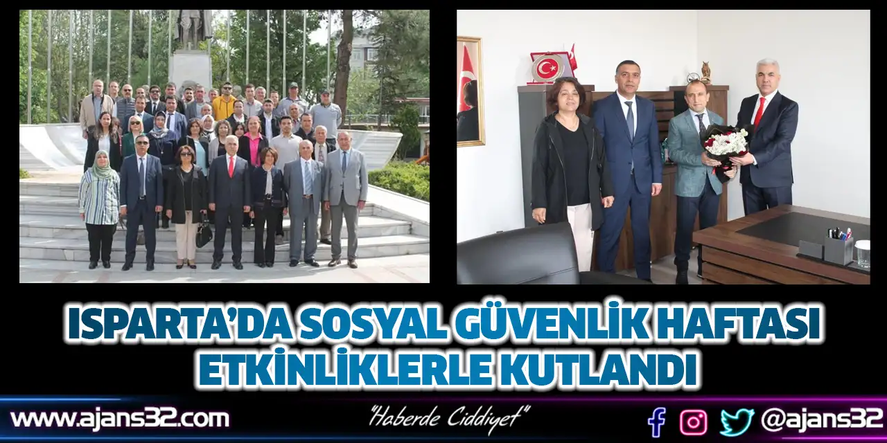 Isparta’da Sosyal Güvenlik Haftası Etkinliklerle Kutlandı