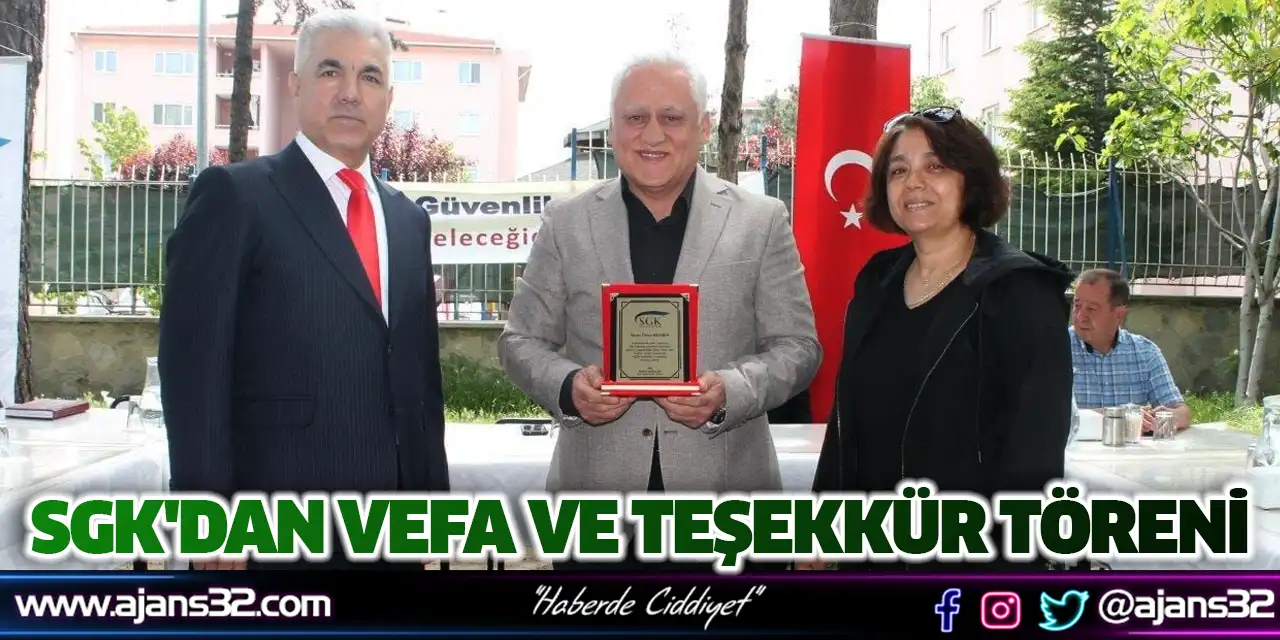SGK'dan Vefa ve Teşekkür Töreni