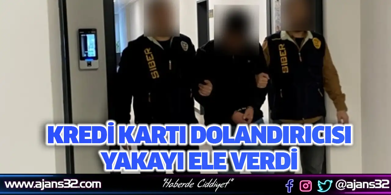 Kredi Kartı Dolandırıcısı Yakayı Ele Verdi